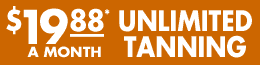 $19.88 a month Unlimited Tanning